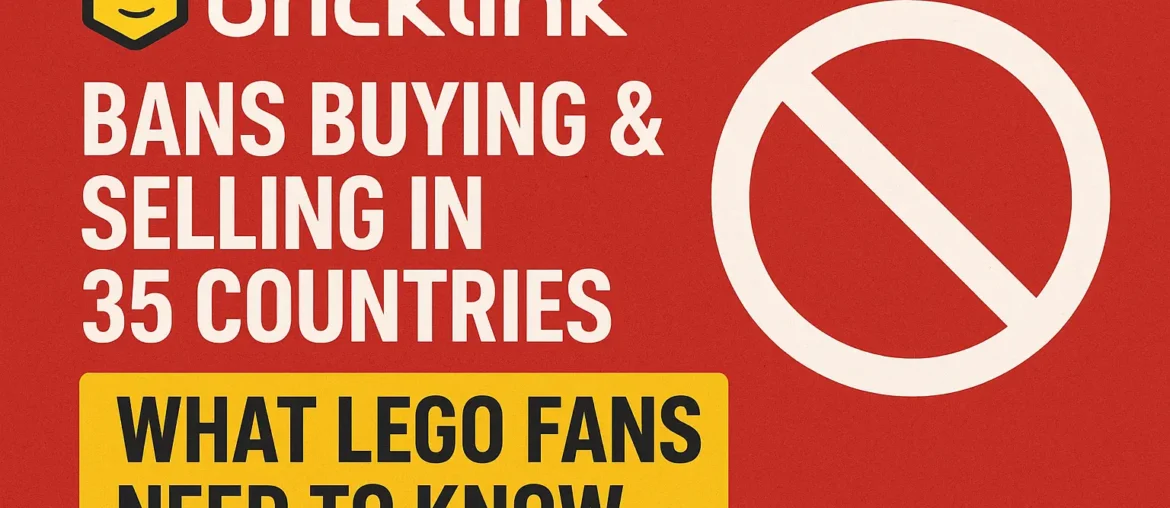 BrickLink Bans 35 Countries from Buying and Selling